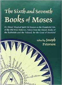 Sixth & Seventh Books of Moses  by Joseph Peterson