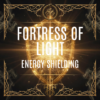 Fortress of Light Energy Shield