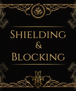 Shielding & Blocking Energy Work