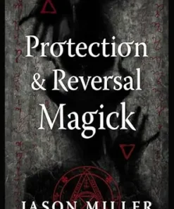 Protection & Reversal Magick