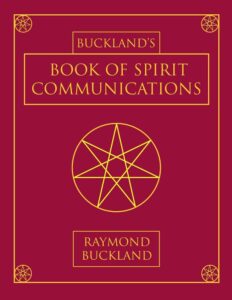 Buckland's Book of Spirit Communications