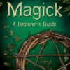 True Magick: 2nd Edition