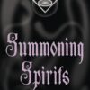 Summoning Spirits: The Art of Magical Evocation