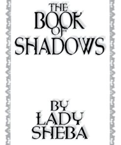 The Book of Shadows by Lady Sheba