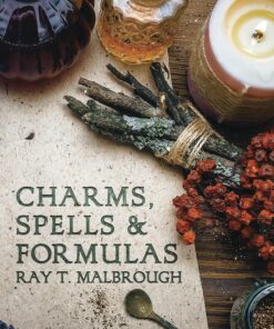 Charms, Spells, and Formulas (Llewellyn's Practical Magick)