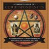 Llewellyn's Complete Book of Correspondences: A Comprehensive & Cross-Referenced Resource