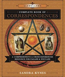 Llewellyn's Complete Book of Correspondences: A Comprehensive & Cross-Referenced Resource
