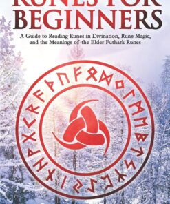 Runes for Beginners: A Guide to Reading Runes