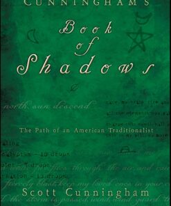 Cunningham's Book of Shadows: The Path of An American Traditionalist