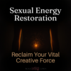 Sexual Energy Restoration